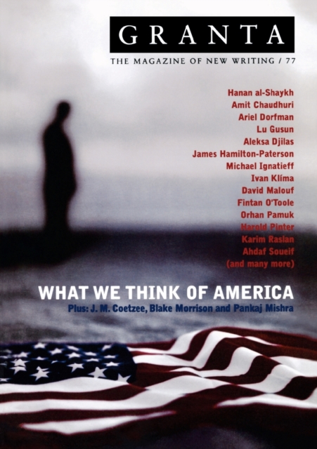 Granta 77 : What We Think Of America, Paperback / softback Book
