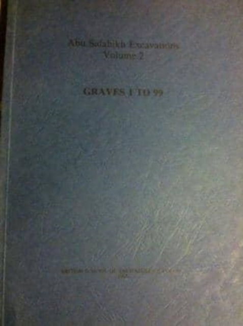 Abu Salabikh, Volume 2 : Graves 1-99, Paperback / softback Book