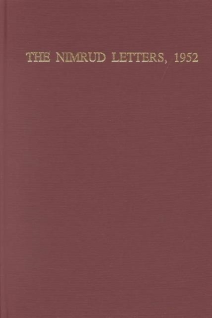 The Nimrud Letters, 1952 : Cuneiform Texts from Nimrud V, Hardback Book