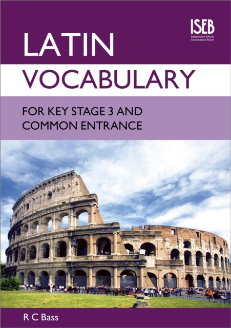 Latin Vocabulary for Key Stage 3 and Common Entrance, Paperback / softback Book