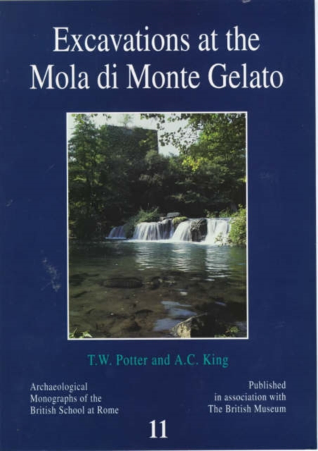 Excavations at the Mola di Monte Gelato : A Roman and Medieval Settlement in South Etruria, Paperback / softback Book
