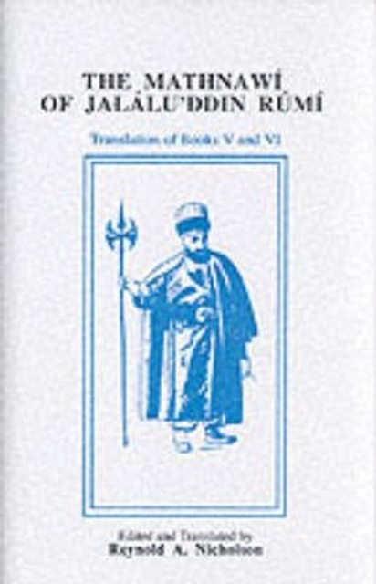 The Mathnawi of Jalalu'ddin Rumi, Vols 2, 4, 6, English Translation (set), Hardback Book