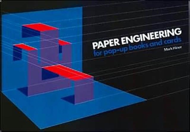 Paper Engineering for Pop-up Books and Cards, Paperback / softback Book