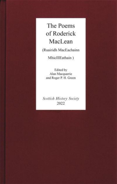 The Poems of Roderick MacLean : (Ruairidh MacEachainn MhicIllEathain - d. 1553), Hardback Book