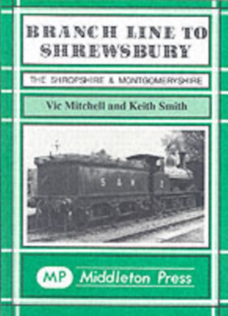 Branch Line to Shrewsbury, Hardback Book