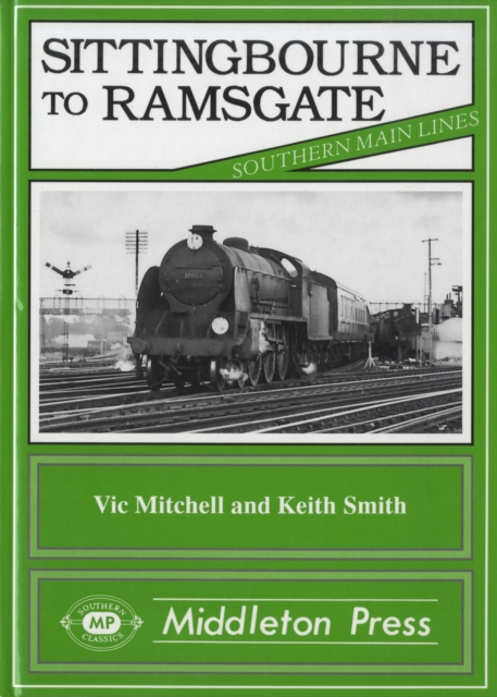 Sittingbourne to Ramsgate, Hardback Book