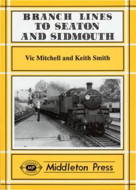 Branch Lines to Seaton and Sidmouth, Hardback Book