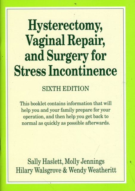 Hysterectomy, Vaginal Repair, and Surgery for Stress Incontinence, Paperback / softback Book