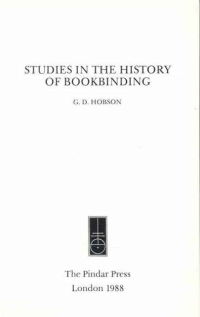 Studies in the History of Bookbinding : Selected Studies, Hardback Book