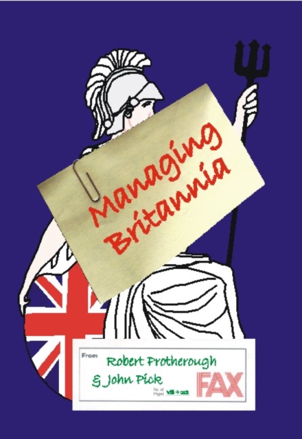 Managing Britannia : Culture and Management in Modern Britain, Paperback / softback Book