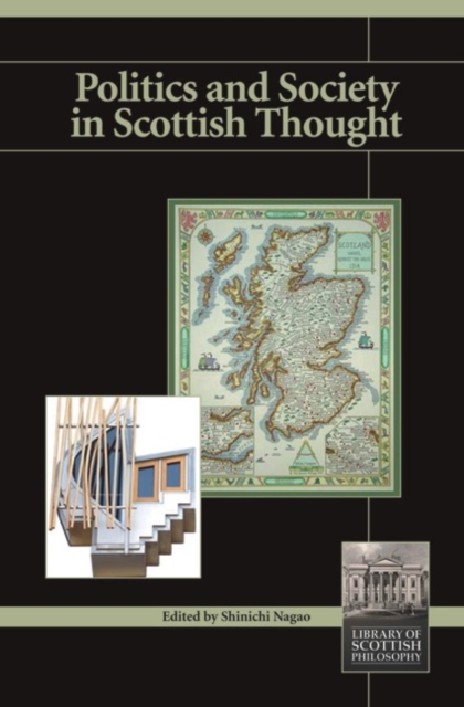 Politics and Society in Scottish Thought, Paperback / softback Book