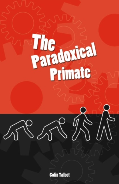 Paradoxical Primate, Paperback / softback Book