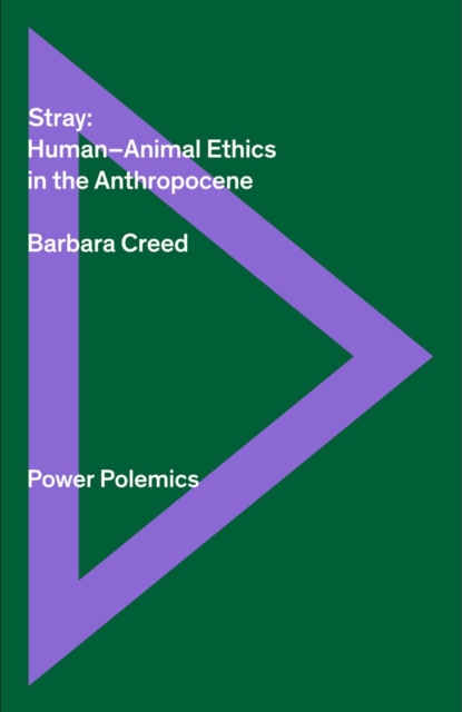 Stray: Human/animal Ethics In The Anthropocene, Paperback / softback Book