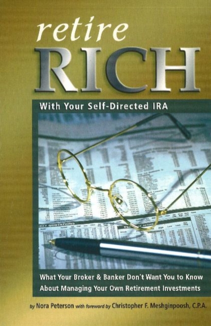 Retire Rich : With Your Self-Directed IRA, Paperback / softback Book