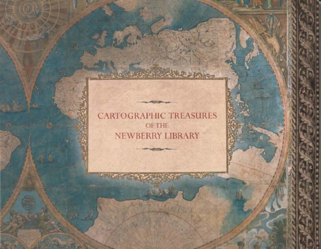 Cartographic Treasures of the Newberry Library, Paperback / softback Book