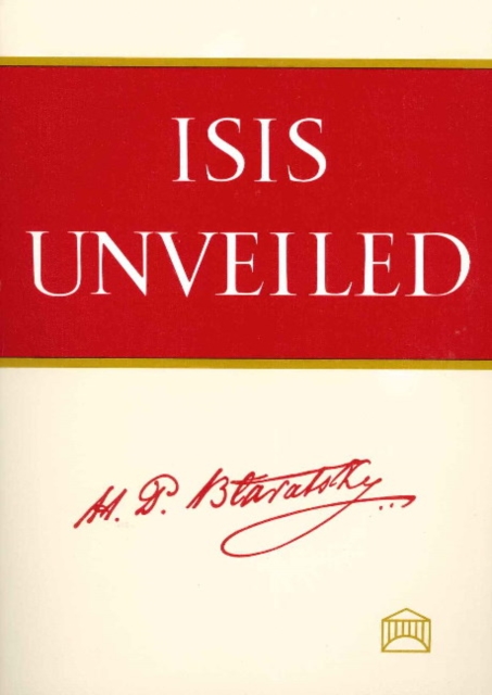 Isis Unveiled : 2-Volume Set, Paperback / softback Book