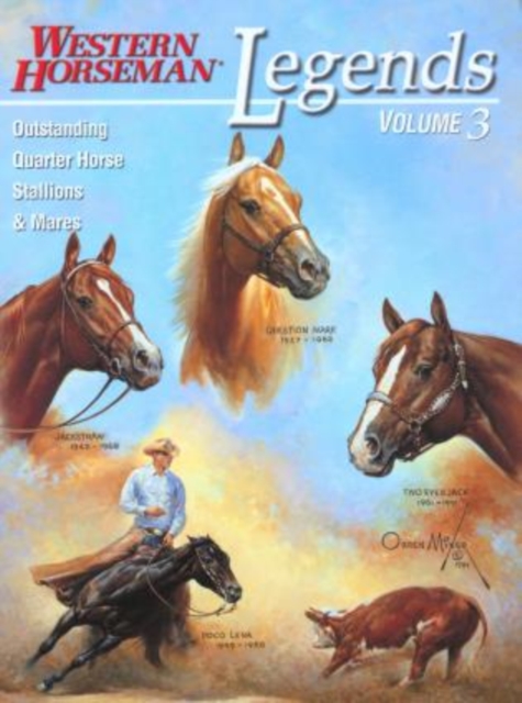 Legends : Outstanding Quarter Horse Stallions and Mares, Paperback / softback Book