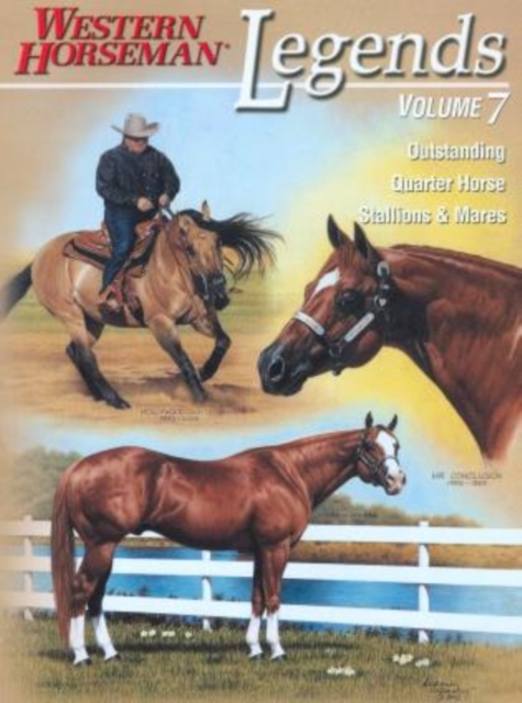 Legends : Outstanding Quarter Horse Stallions & Mares, Paperback / softback Book