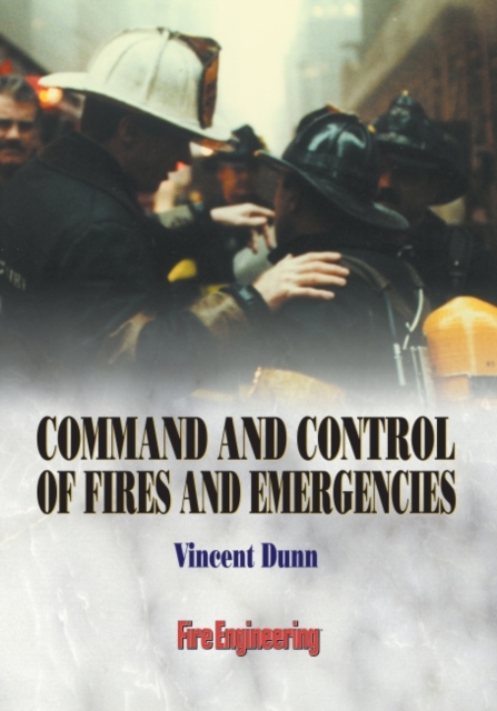 Command and Control of Fires and Emergencies, Paperback / softback Book