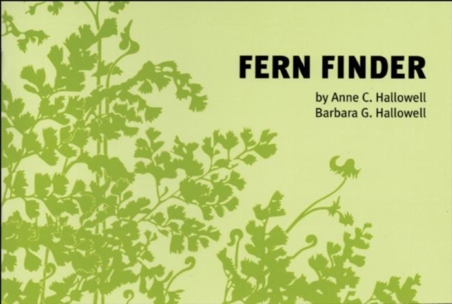 Fern Finder : A Guide to Native Ferns of Central and Northeastern United States and Eastern Canada, Paperback / softback Book