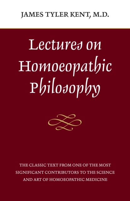 Lectures on Homeopathic Philosophy, Paperback / softback Book
