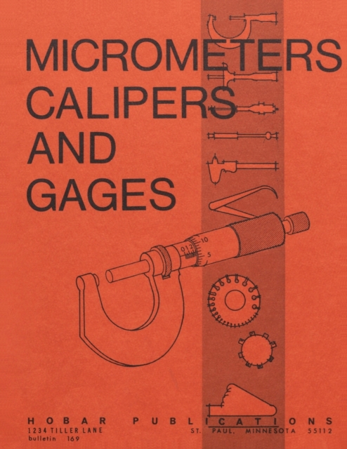 Micrometers, Calipers and Gages, Paperback / softback Book