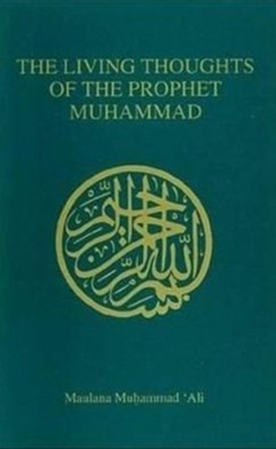 Living Thoughts of the Prophet Muhammad, Paperback / softback Book