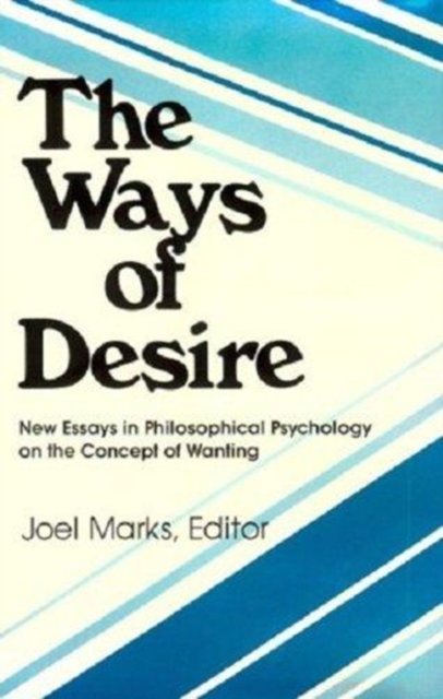 The Ways of Desire, Paperback / softback Book