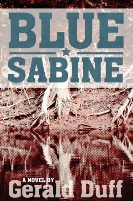 Blue Sabine : A Novel, Paperback / softback Book