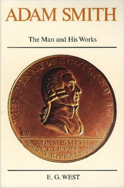 Adam Smith : The Man & His Works, Hardback Book