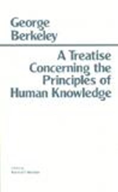 A Treatise Concerning the Principles of Human Knowledge, Hardback Book