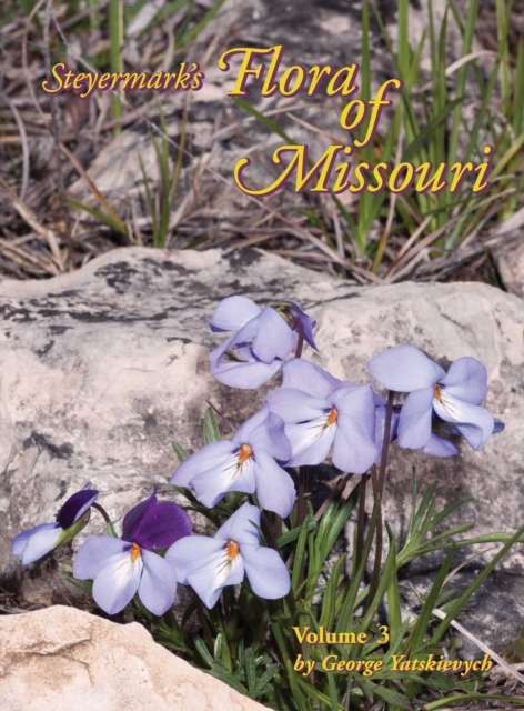 Steyermark's Flora of Missouri, Volume 3, Hardback Book