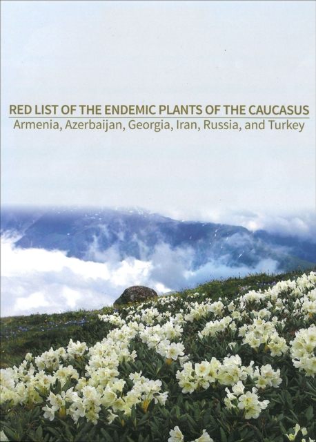 Red List of the Endemic Plants of the Caucasus, Hardback Book