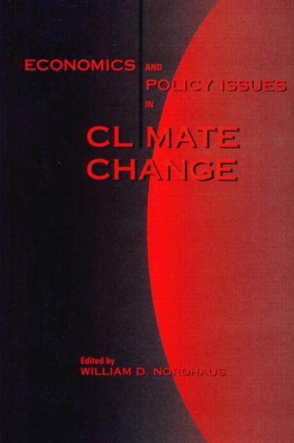 Economics and Policy Issues in Climate Change, Hardback Book