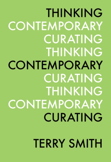 Thinking Contemporary Curating, Paperback / softback Book