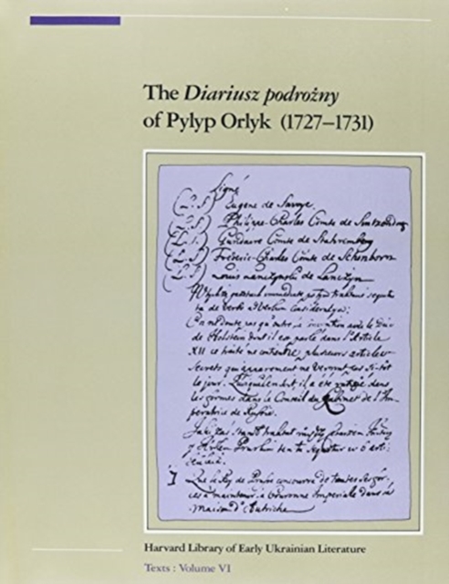 The Diariusz podrozny of Pylyp Orlyk : 1727â€“1731 2, Hardback Book