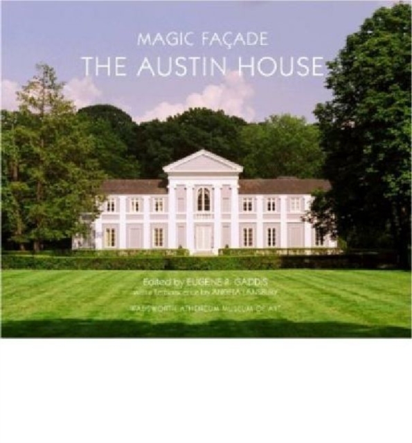 Magic Facade : The Austin House, Hardback Book
