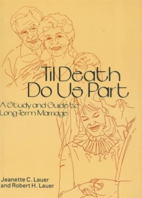 'Til Death Do Us Part : How Couples Stay Together, Paperback / softback Book