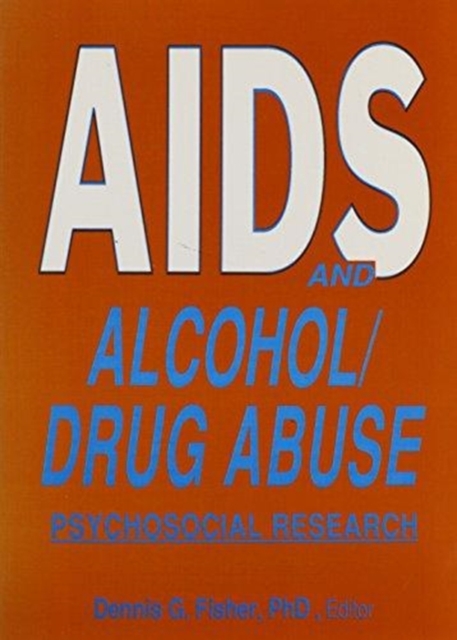 AIDS and Alcohol/Drug Abuse : Psychosocial Research, Paperback / softback Book