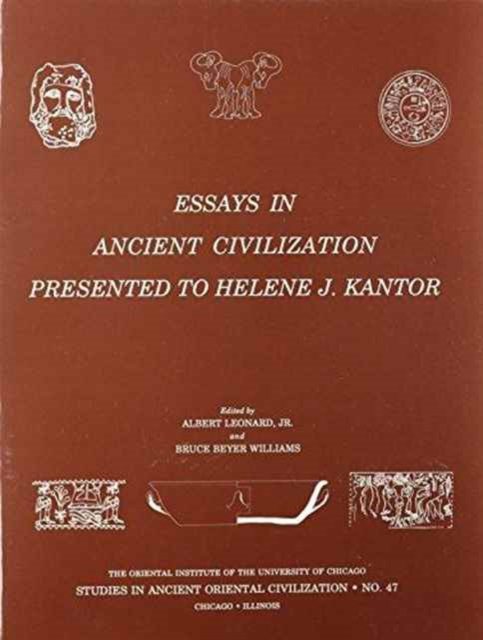 Essays in Ancient Civilization Presented to Helene J. Kantor, Paperback / softback Book