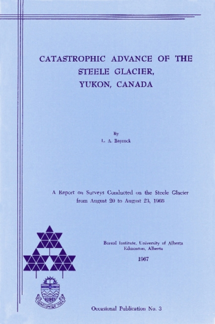 Catastrophic Advance of the Steele Glacier, Yukon, Canada, Paperback Book