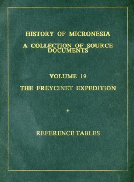 History of Micronesia v. 20; Bibliography, List of Ships, Cumulative Index : A Collection of Source Documents, Hardback Book