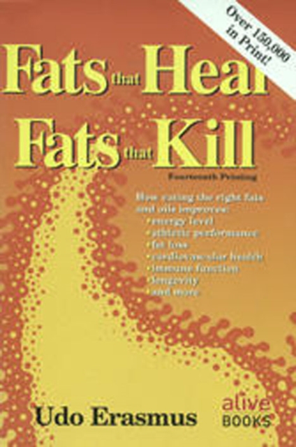Fats That Heal, Fats That Kill, Paperback / softback Book