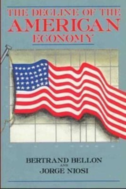 The Decline of the American Economy, Paperback / softback Book