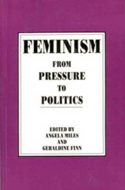 Feminism in Canada : From Pressure to Politics, Paperback / softback Book