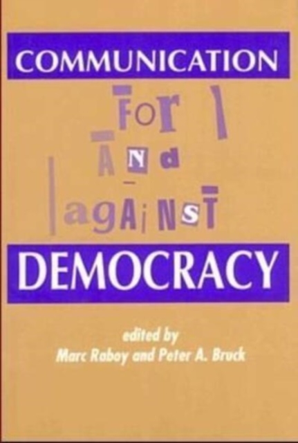 Communication : For and Against Democracy, Paperback / softback Book