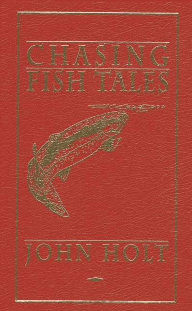 Chasing Fish Tales, Leather / fine binding Book