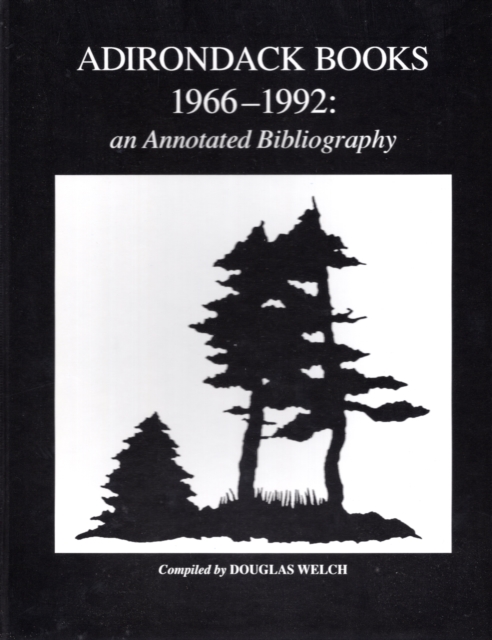 Adirondack Books, 1966-1992 : An Annotated Bibliography, Hardback Book