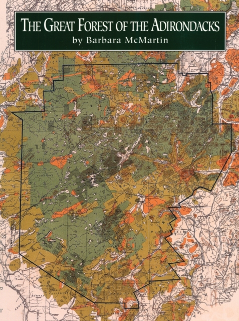Great Forest of the Adirondacks, Hardback Book