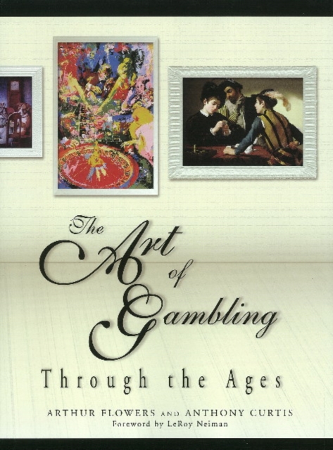 The Art of Gambling : Through the Ages, Hardback Book